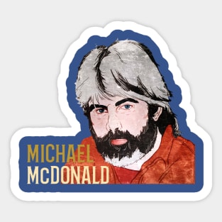 michael mcdonald art Sticker